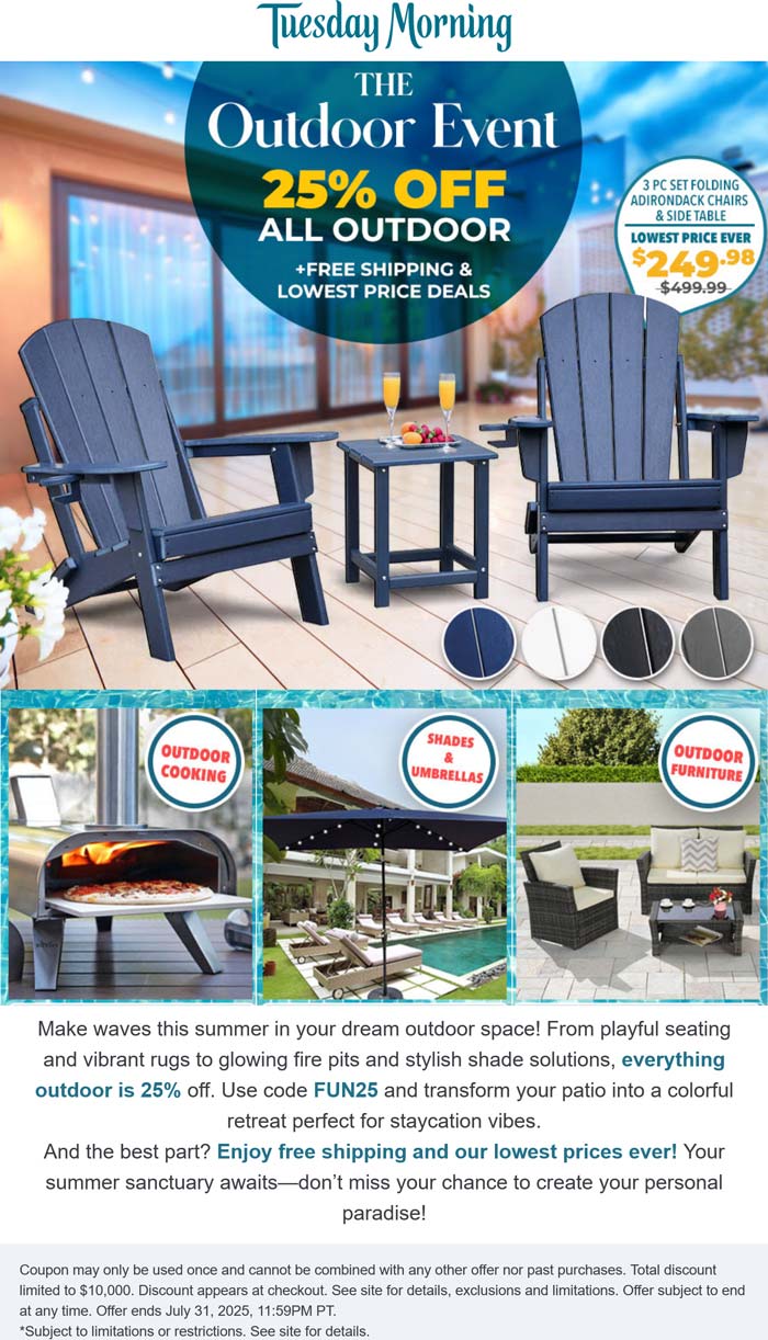 Tuesday Morning stores Coupon  Everything outdoor is 25% off at Tuesday Morning via promo code FUN25 #tuesdaymorning 