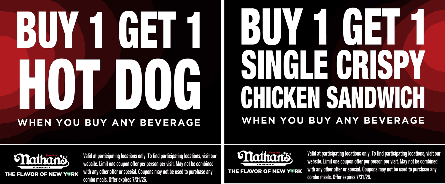 Nathans Famous restaurants Coupon  Second hot dog or chicken sandwich free at Nathans Famous #nathansfamous 