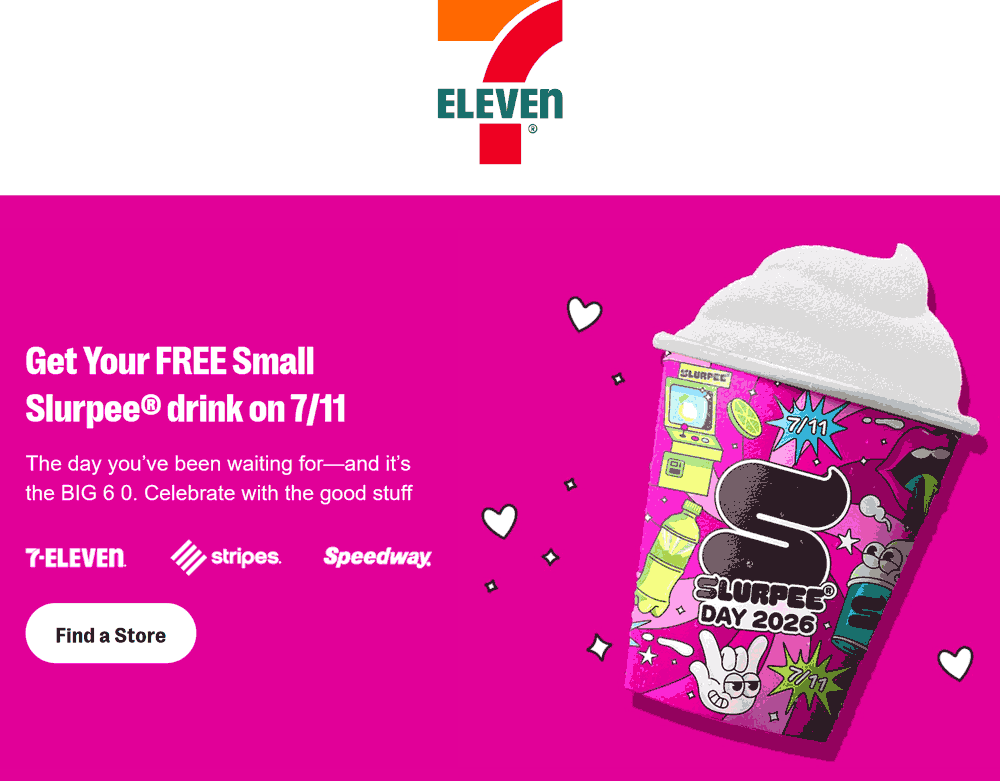 7-Eleven Free slurpee drink the 11th at 7-Eleven #7eleven 7-Eleven restaurants Coupon Free slurpee drink the 11th at 7-Eleven #7eleven