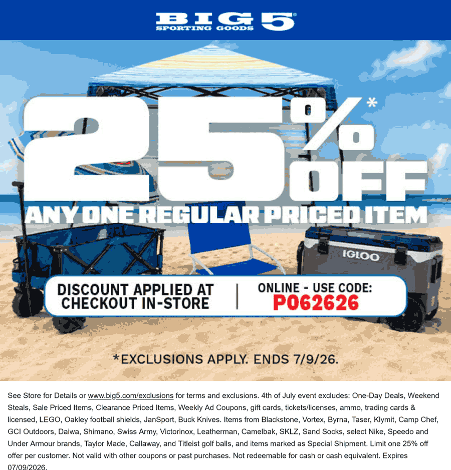 Big 5 stores Coupon  25% off a single item today at Big 5 sporting goods via promo code P062626 #big5 