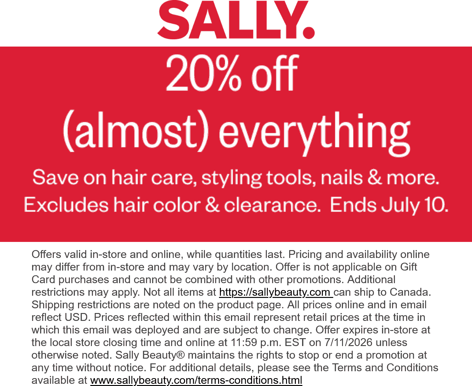 Sally stores Coupon  20% off today at Sally beauty, ditto online #sally 