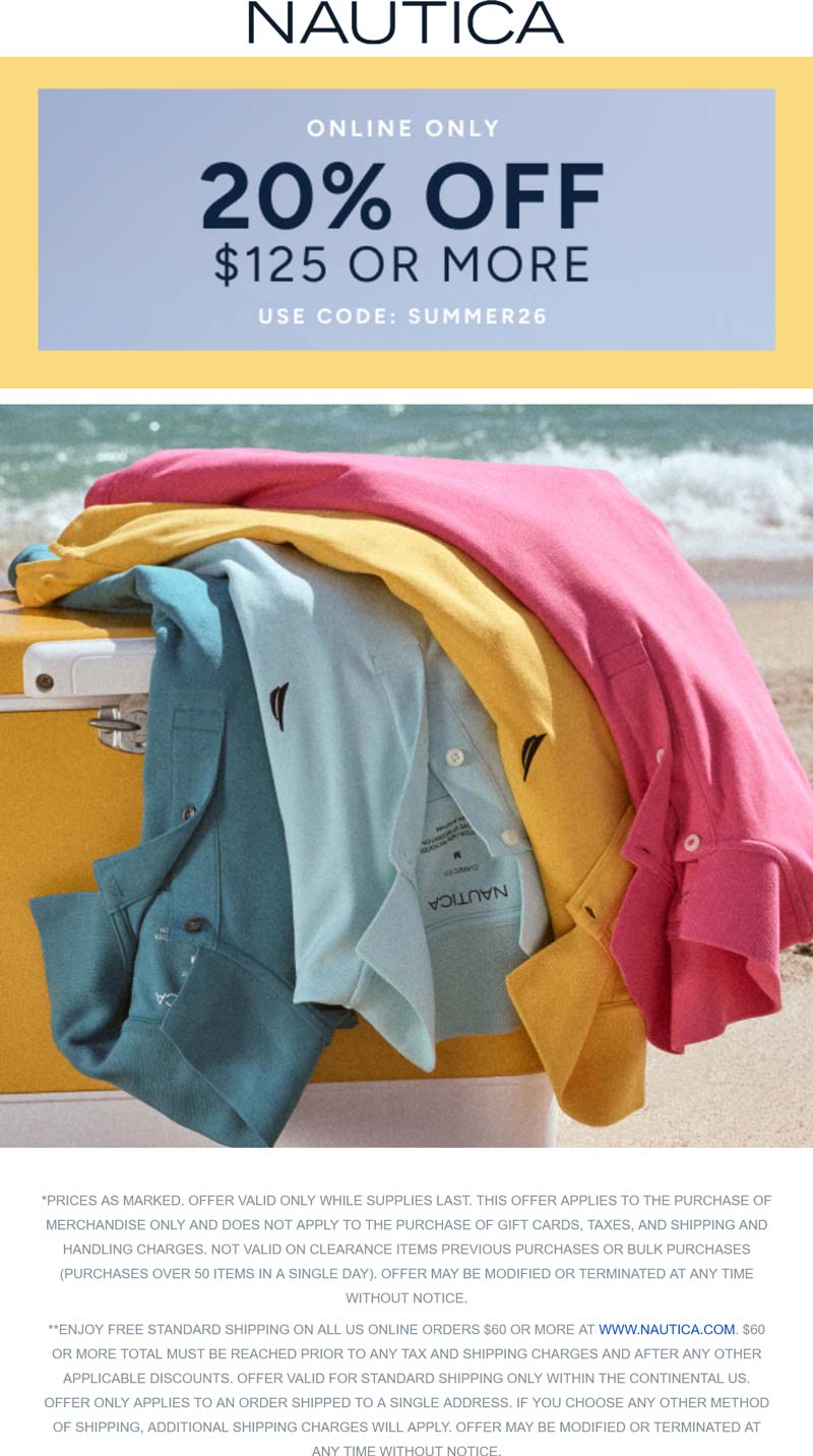 Nautica stores Coupon  20% off $125+ online at Nautica via promo code SUMMER26 #nautica 