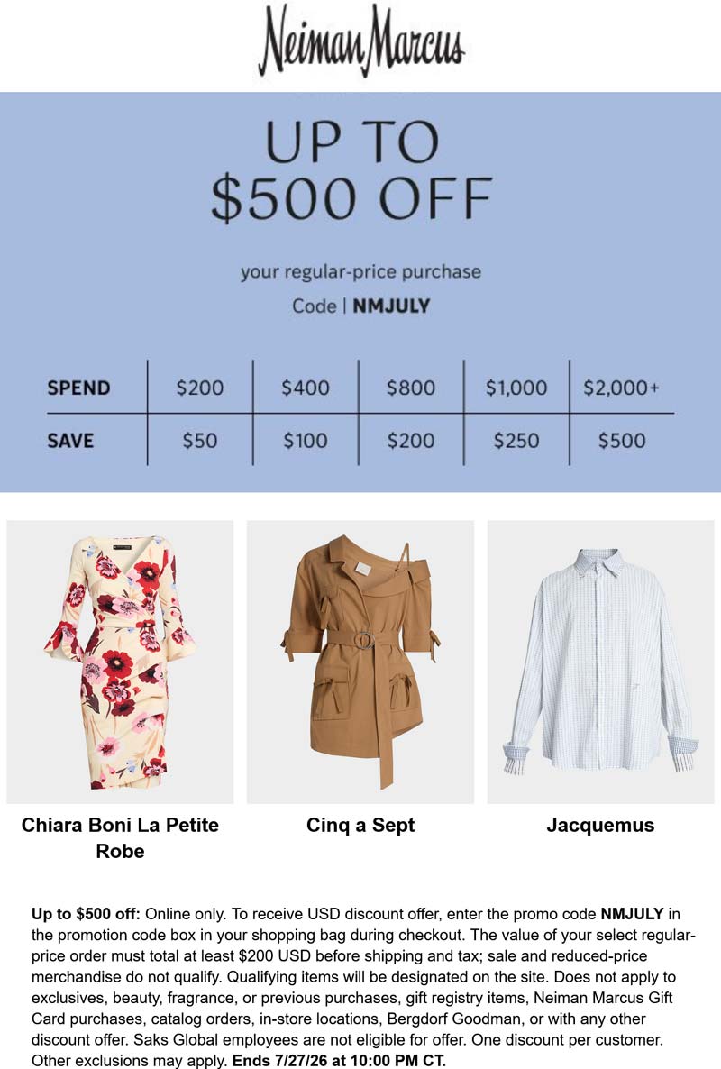Neiman Marcus stores Coupon  $50 off $200 & more today at Neiman Marcus via promo code NMJULY #neimanmarcus 