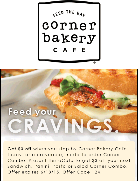 Corner Bakery Cafe Coupon April 2024 $3 off your combo meal at Corner Bakery Cafe