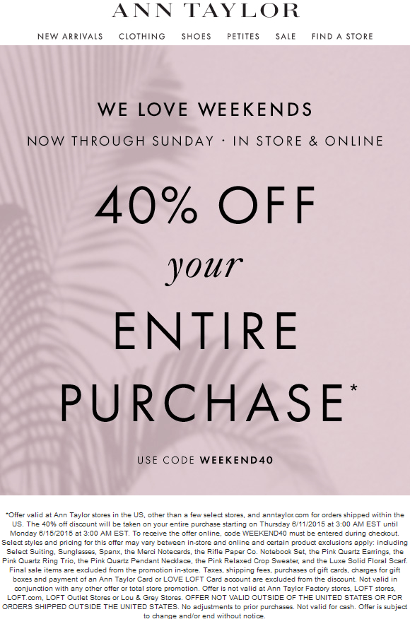 Ann Taylor Coupon April 2024 40% off at Ann Taylor, or online via promo code WEEKEND40