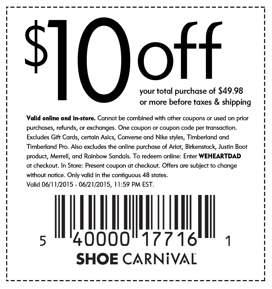Shoe Carnival Coupon March 2024 $10 off $50 at Shoe Carnival, or online via promo code WEHEARTDAD
