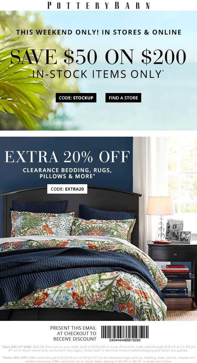 Pottery Barn Coupon April 2024 $50 off $200 today at Pottery Barn, or online via promo code STOCKUP