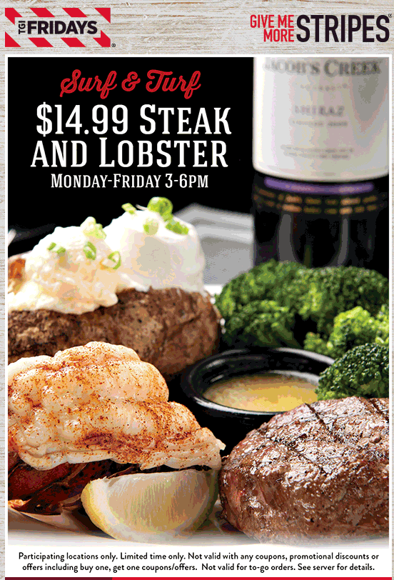 TGI Fridays Coupon April 2024 $15 steak & lobster 3-6p weekdays at TGI Fridays