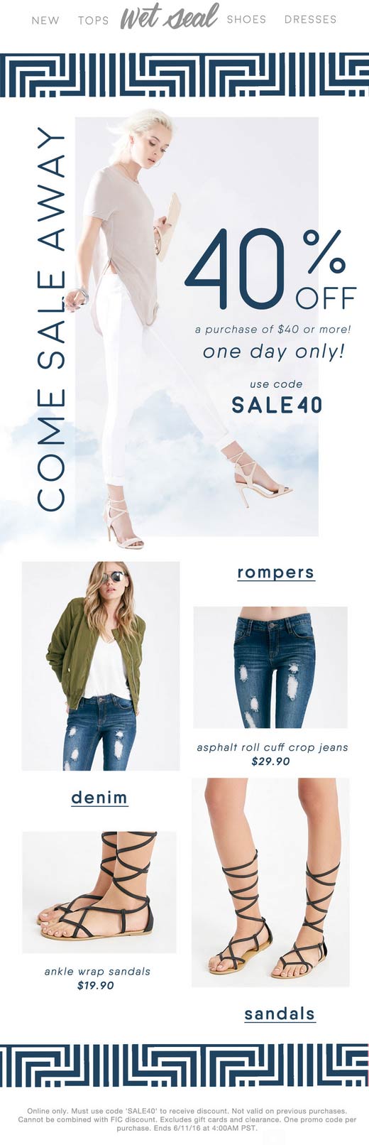 Wet Seal Coupon April 2024 40% off $40+ online today at Wet Seal via promo code SALE40