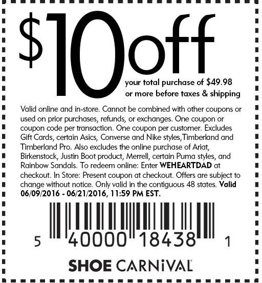 Shoe Carnival Coupon April 2024 $10 off $50 at Shoe Carnival, or online via promo code WEHEARTDAD