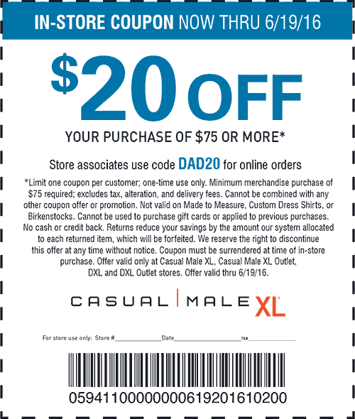 Casual Male XL Coupon April 2024 $20 off $75 at Casual Male XL, or online via promo code DAD20