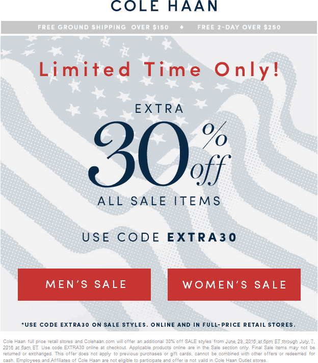 Cole Haan Coupon April 2024 Extra 30% off sale items at Cole Haan, or online via promo code EXTRA30