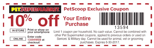 Pet Supermarket Coupon April 2024 10% off everything at Pet Supermarket, or online via promo code 13594WEB