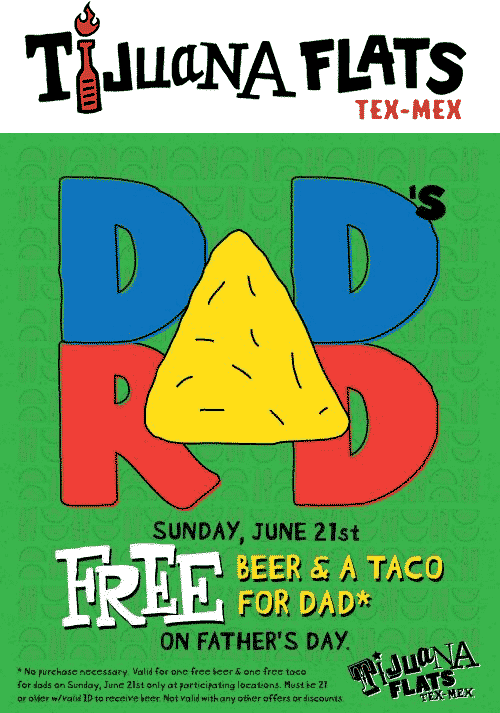 Tijuana Flats Coupon April 2024 Free beer & taco for Dad Sunday at Tijuana Flats