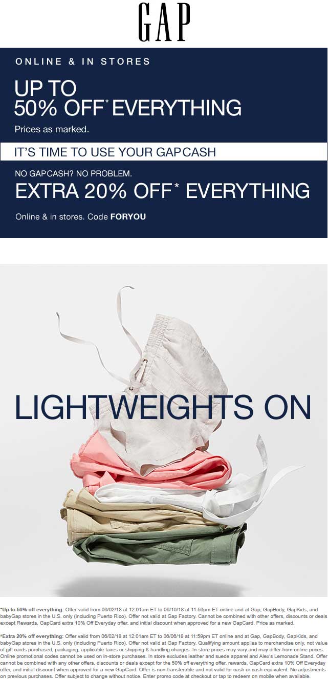 Gap Coupon April 2024 20-50% off everything today at Gap, or online via promo code FORYOU