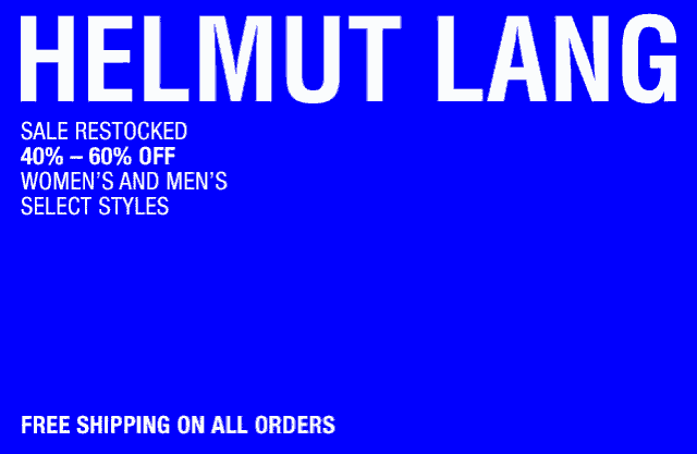 Helmut Lang Coupon April 2024 40-60% off sale going on at Helmut Lang, ditto online