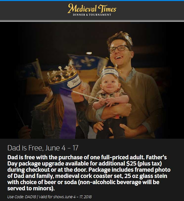 Medieval Times Coupon April 2024 Dad is free with your ticket at Medieval Times dinner & tournament