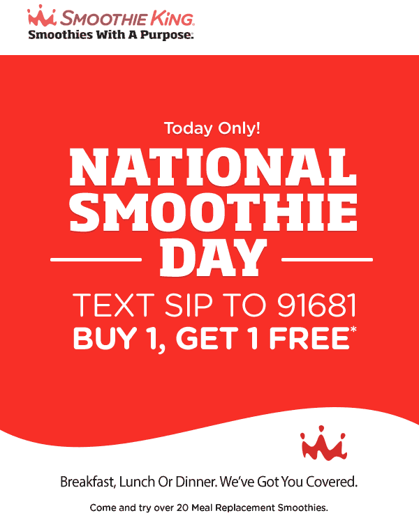 Smoothie King Coupon April 2024 Second one free via text today at Smoothie King