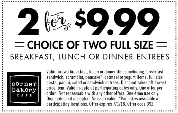Corner Bakery Coupon April 2024 2 entrees for $10 at Corner Bakery Cafe
