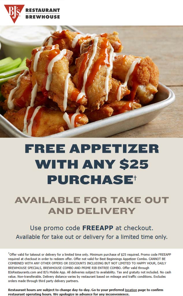 Free appetizer with 25 spent at BJs Restaurant via promo code FREEAPP