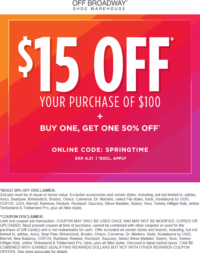 Off Broadway stores Coupon  $15 off $100 + second pair 50% off at Off Broadway Shoes, or online via promo code SPRINGTIME #offbroadway