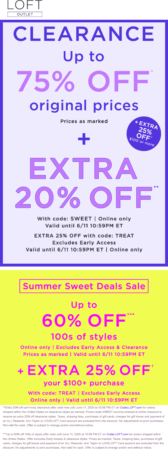 LOFT Outlet stores Coupon  Extra 20% off & more today at LOFT Outlet via promo code SWEET and TREAT #loftoutlet