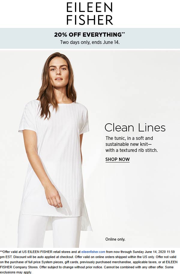 Eileen Fisher stores Coupon  20% off everything at Eileen Fisher, ditto online #eileenfisher