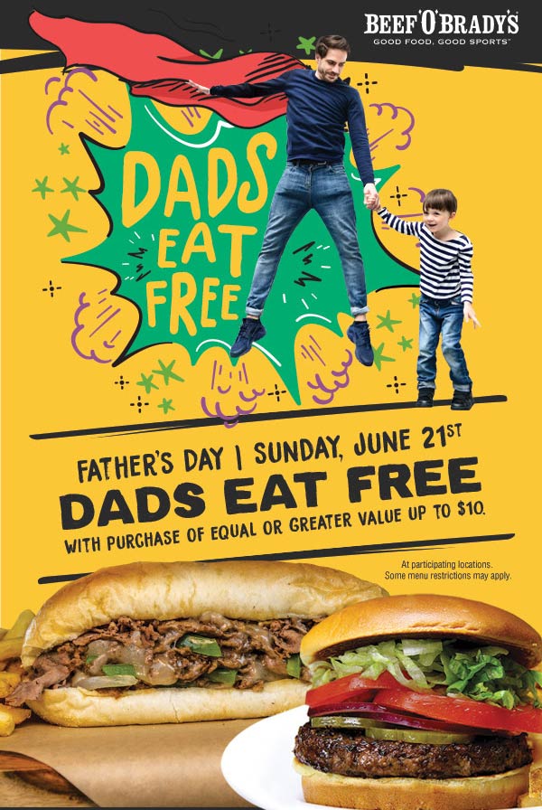 Beef OBradys restaurants Coupon  Dad eats free with your meal at Beef OBradys #beefobradys