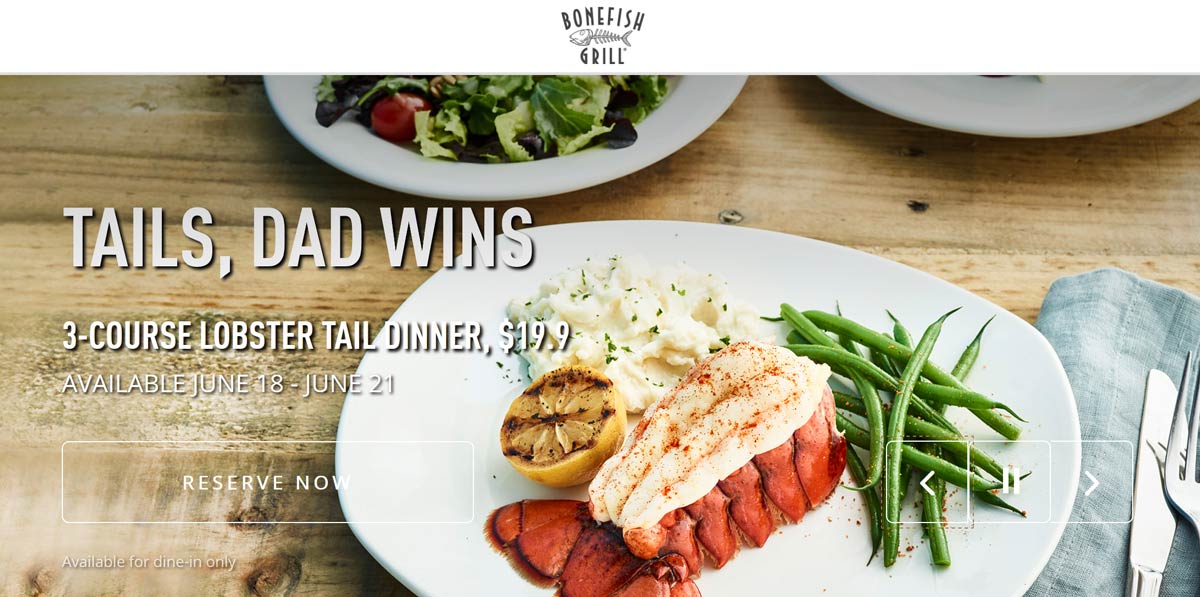 3course lobster tail dinner = 20 today at Bonefish Grill 