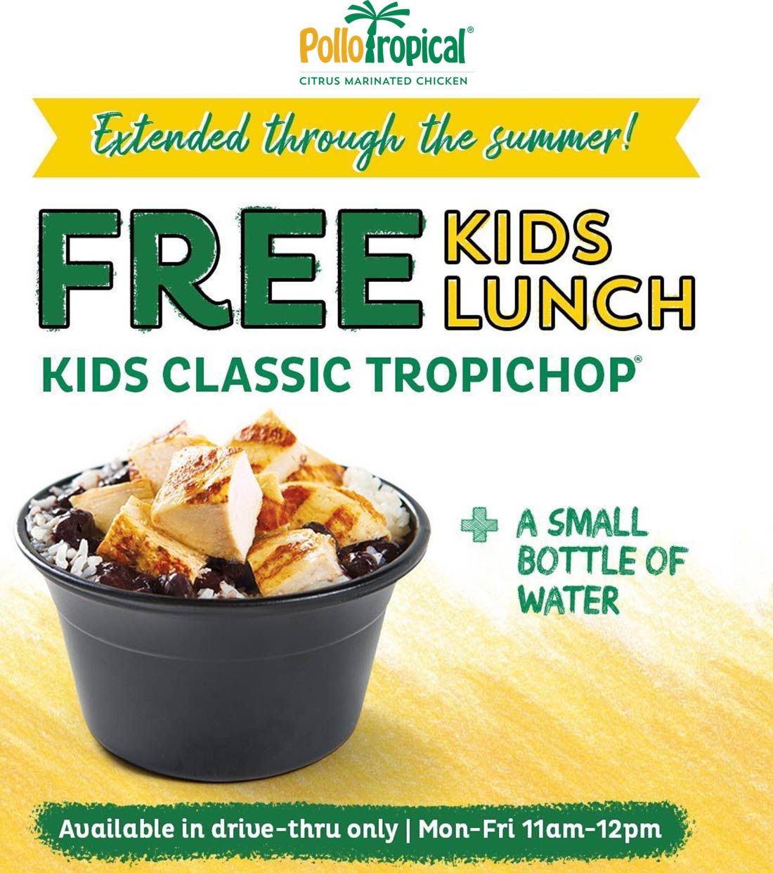 Pollo Tropical restaurants Coupon  Free kids lunch + water bottle at Pollo Tropical weekdays 11a-12p #pollotropical