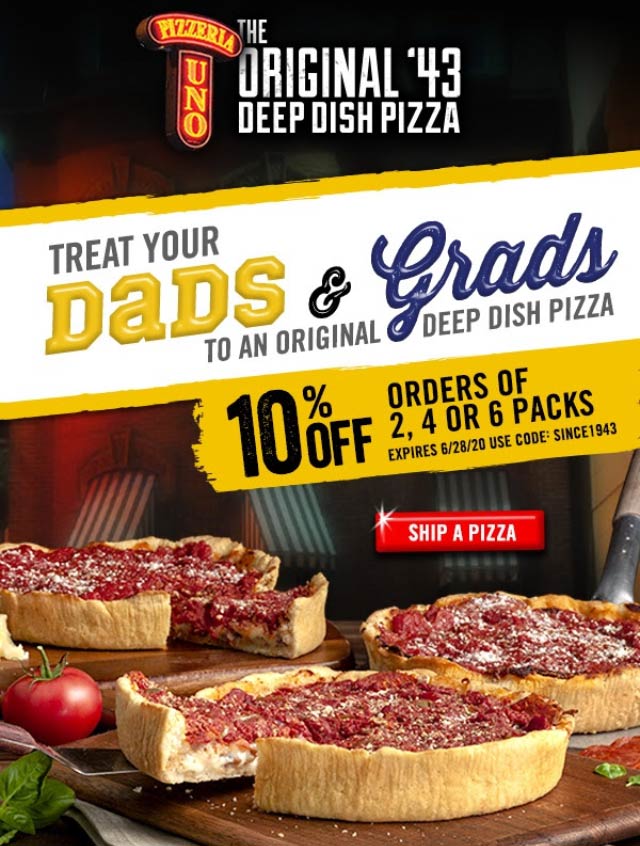 Pizzeria Uno stores Coupon  10% off multi packs of deep dish by mail from Pizzeria Uno via promo code SINCE1943 #pizzeriauno