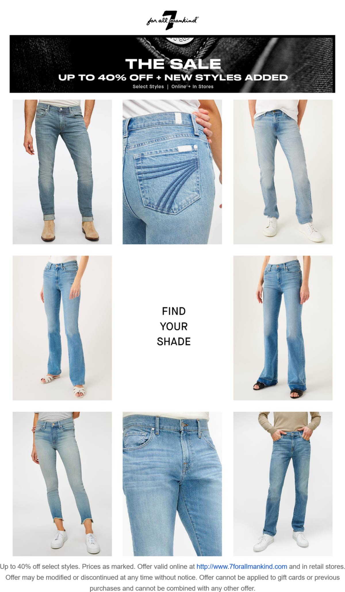 7 for all Mankind stores Coupon  40% off various styles at 7 for all Mankind, ditto online #7forallmankind 