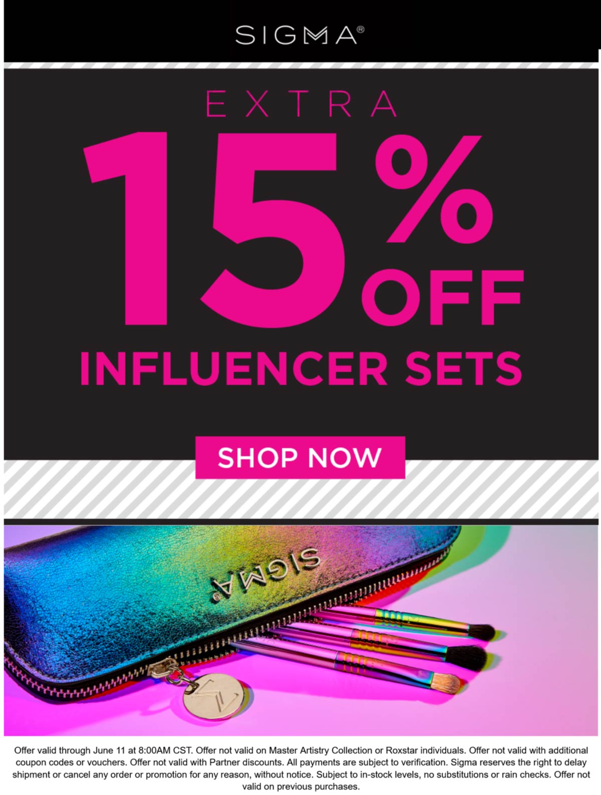 Extra 15 off influencer sets at Sigma beauty sigma The Coupons App®