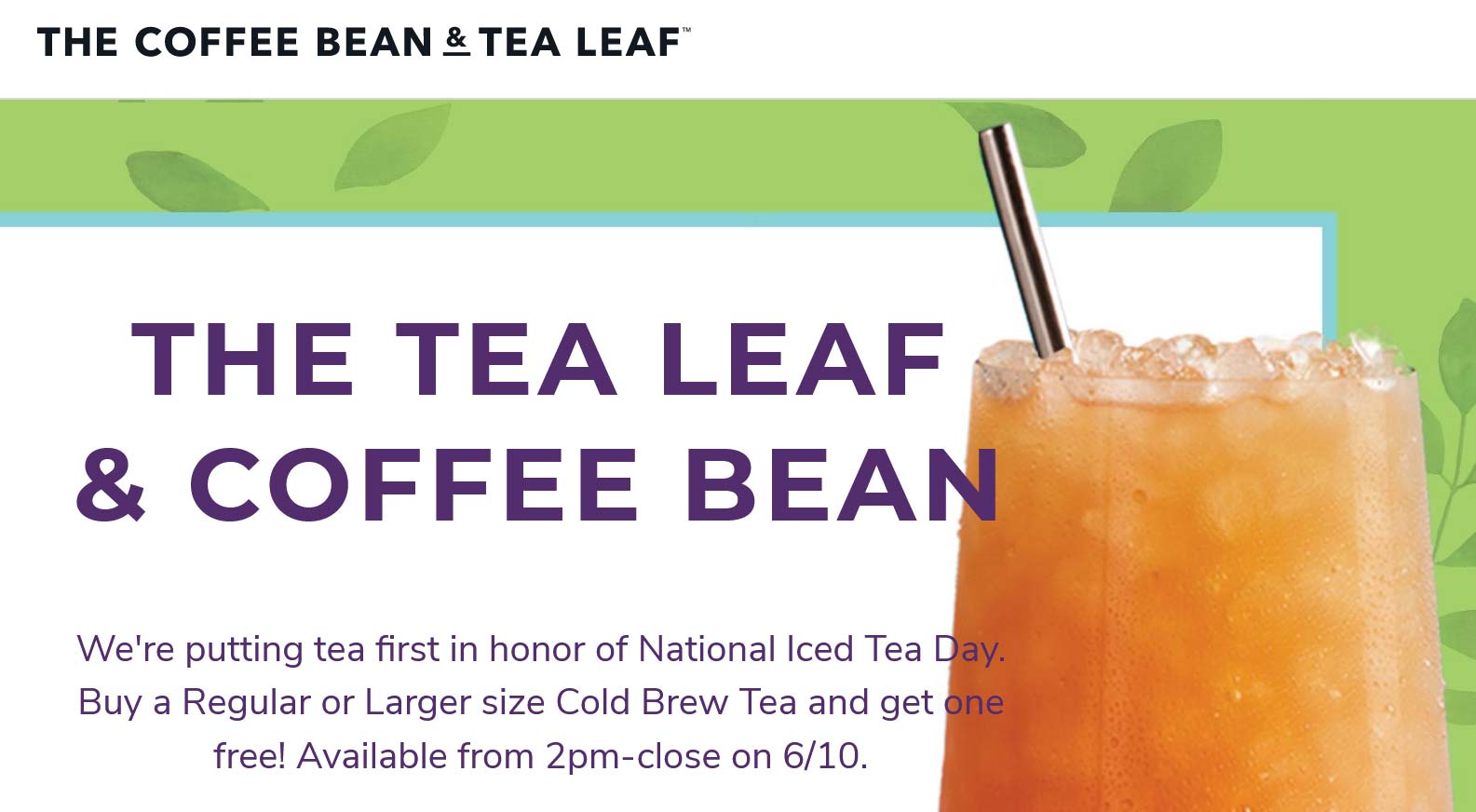 The Coffee Bean & Tea Leaf restaurants Coupon  Second cold brew tea free today at The Coffee Bean & Tea Leaf #thecoffeebeantealeaf 