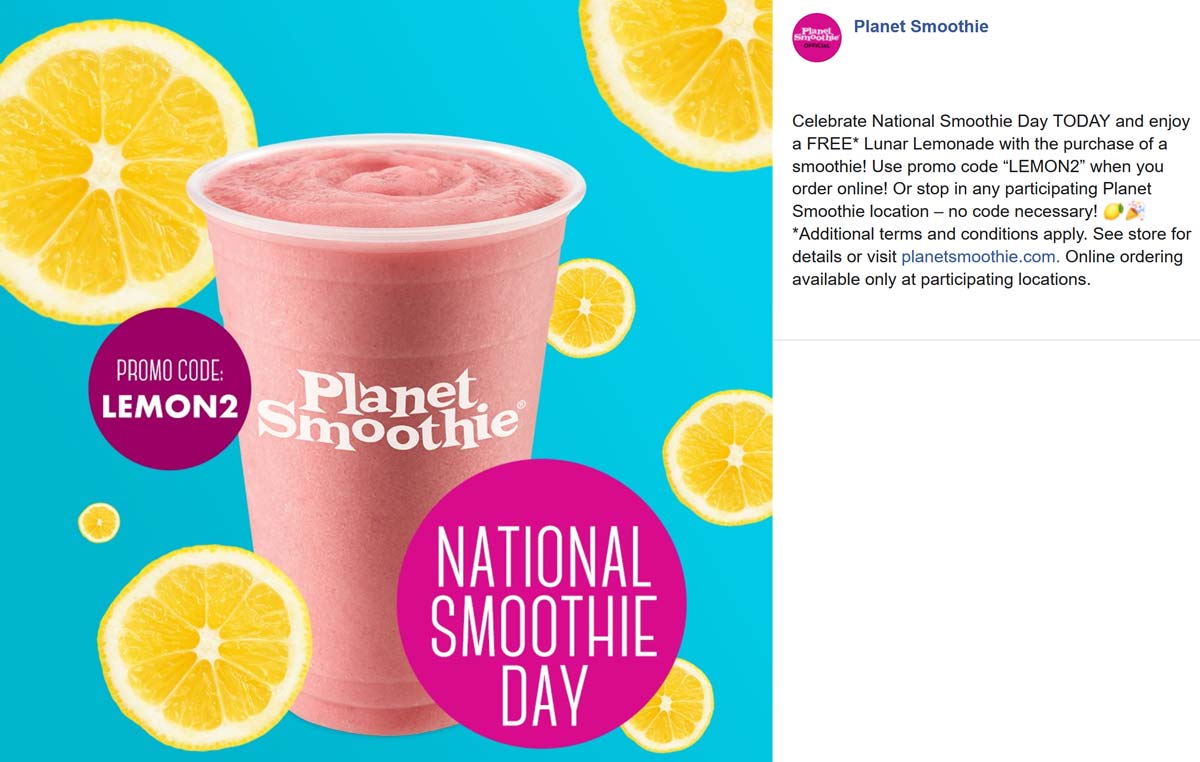 Planet Smoothie restaurants Coupon  Free lunar lemonade with your smoothie today at Planet Smoothie via promo code LEMON2 #planetsmoothie 
