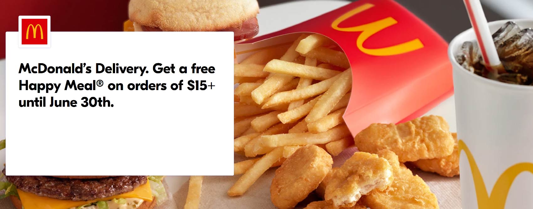 McDonalds restaurants Coupon  Free happy meal on $15 via delivery at McDonalds #mcdonalds 