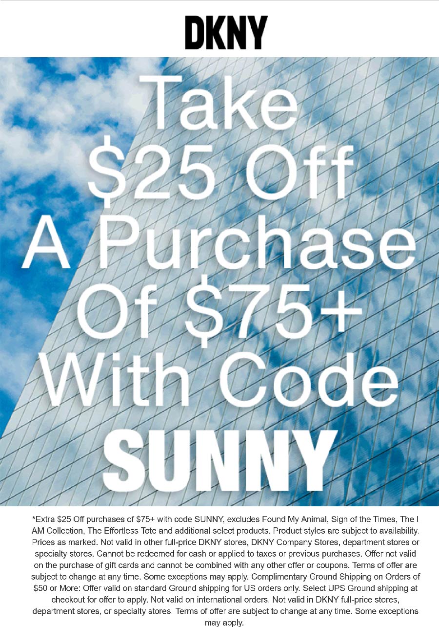 DKNY stores Coupon  $25 off $75 today at DKNY via promo code SUNNY #dkny 