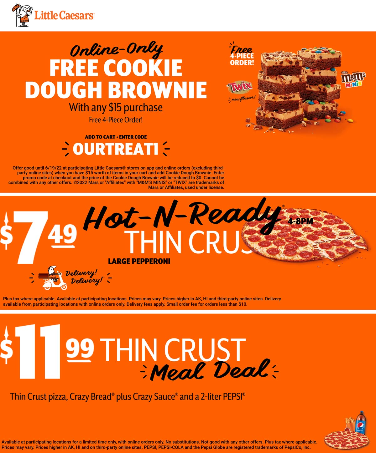 Little Caesars restaurants Coupon  Free 4pc cookie dough brownies on $15 at Little Caesars pizza via promo code OURTREAT #littlecaesars 