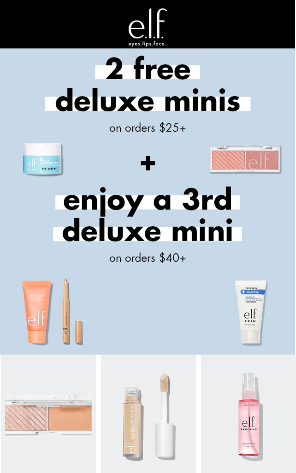 e.l.f. Cosmetics stores Coupon  Free deluxe minis on $25+ at e.l.f. Cosmetics #elfcosmetics 