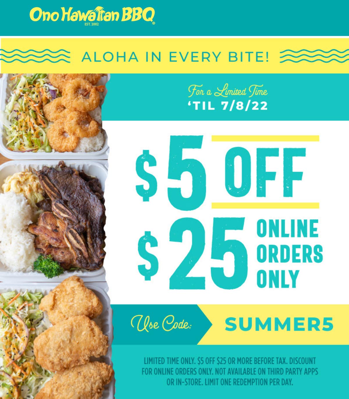 Ono Hawaiian BBQ restaurants Coupon  $5 off $25 online at Ono Hawaiian BBQ restaurants via promo code SUMMER5 #onohawaiianbbq 