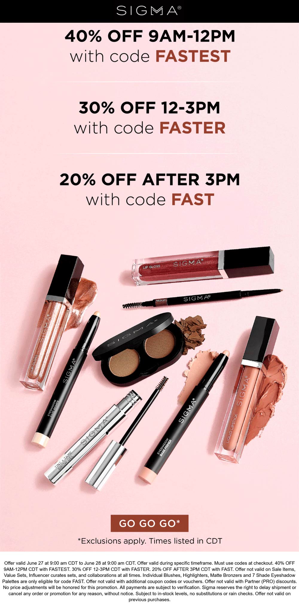 Sigma stores Coupon  20-40% off today at Sigma beauty via promo code FASTEST #sigma 