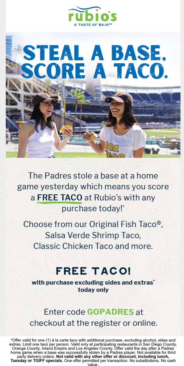 Rubios restaurants Coupon  Free taco with your order today at Rubios via promo code GOPADRES #rubios 