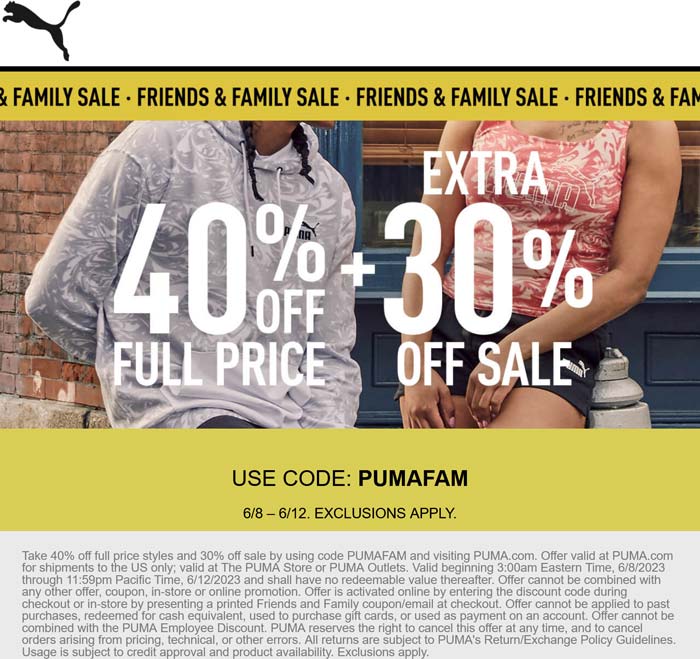 PUMA stores Coupon  40% off at PUMA, or online via promo code PUMAFAM #puma 
