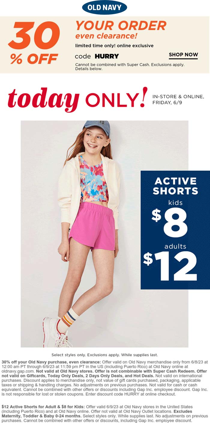 Old Navy stores Coupon  30% off online today at Old Navy via promo code HURRY #oldnavy 