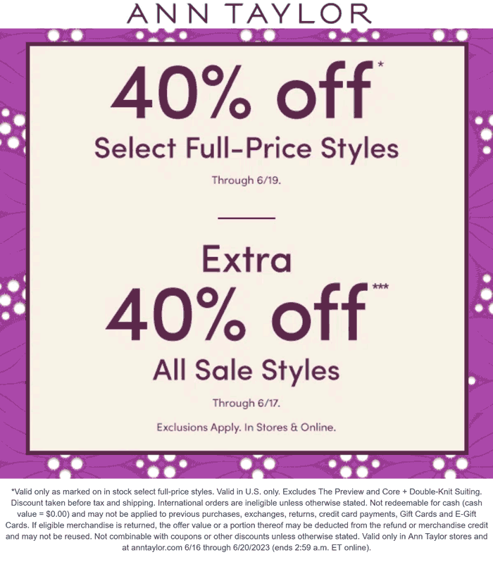 Ann Taylor stores Coupon  40% off today at Ann Taylor, ditto online #anntaylor 