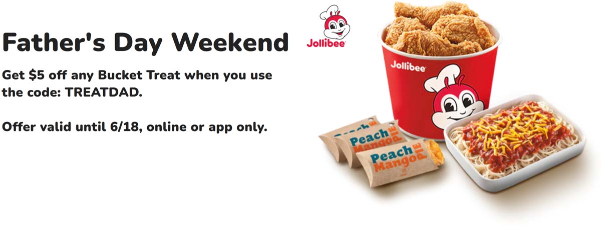 Jolliebee restaurants Coupon  $5 off any chicken bucket at Jolliebee via promo code TREATDAD #jolliebee 