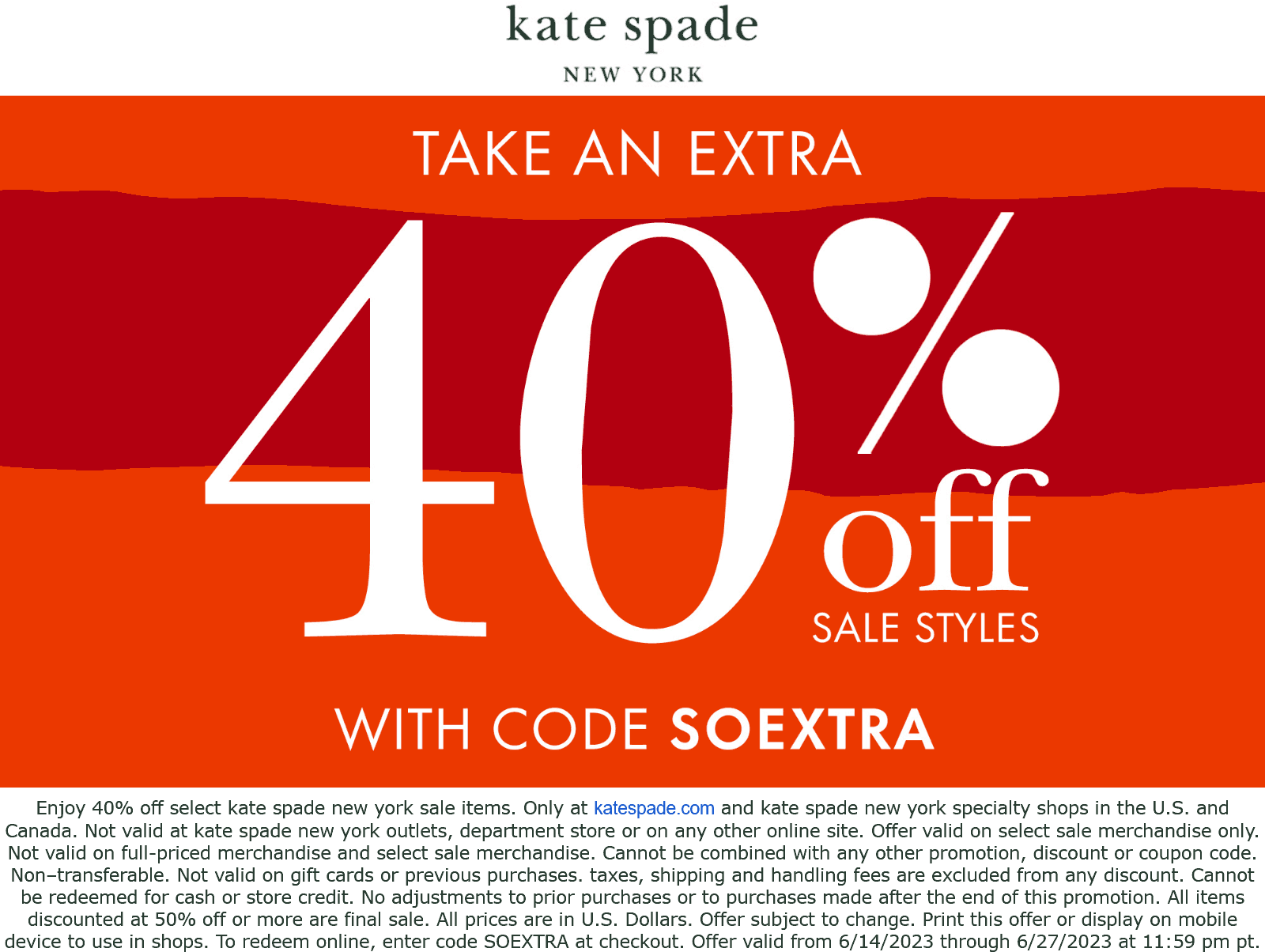 Kate Spade stores Coupon  Extra 40% off at Kate Spade, or online via promo code SOEXTRA #katespade 