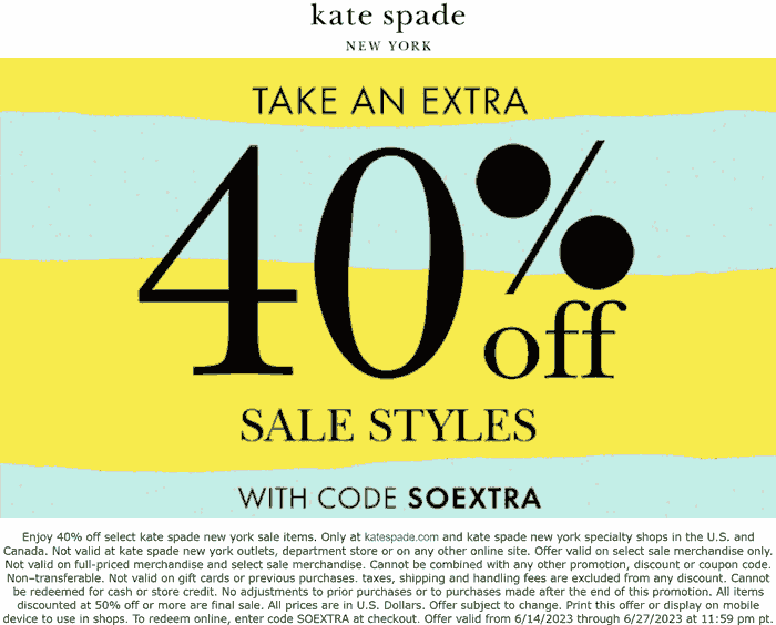 Kate Spade stores Coupon  Extra 40% off sale items at Kate Spade, or online via promo code SOEXTRA #katespade 