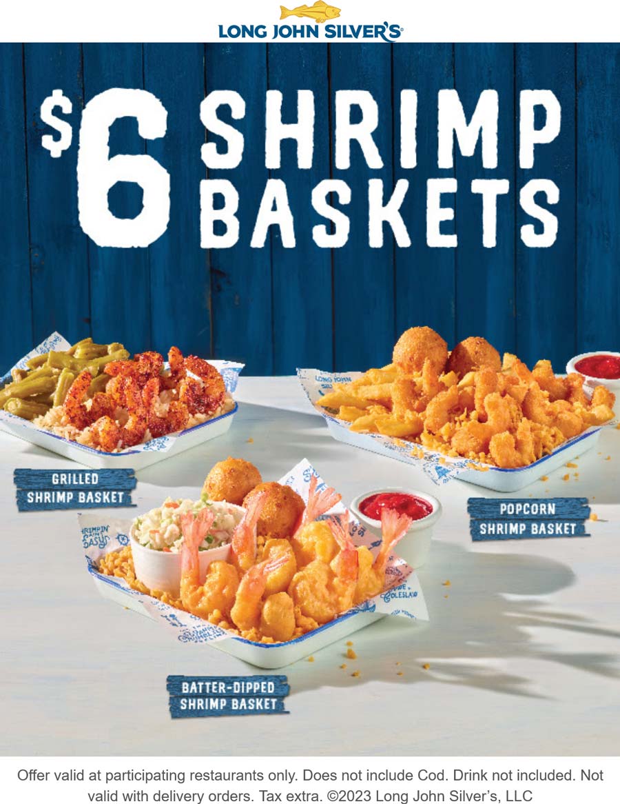 Shrimp baskets = 6 at Long John Silvers restaurants longjohnsilvers