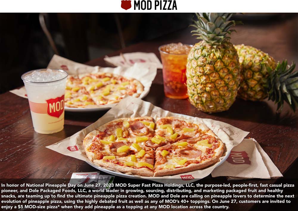 MOD Pizza restaurants Coupon  Add pineapple to make your pizza $5 today at MOD Pizza #modpizza 